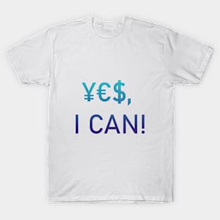 YES, I CAN! T-Shirt